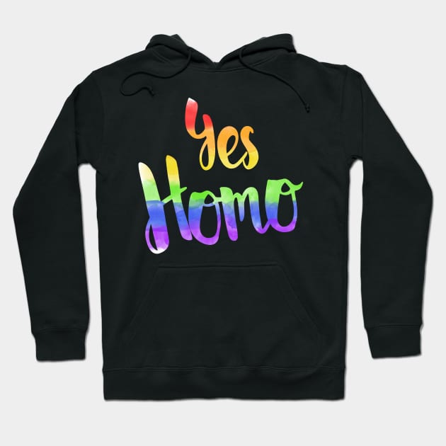 Yes Homo Hoodie by valentinahramov